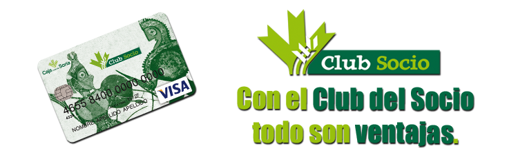 con el Club del Socio todo son ventajas